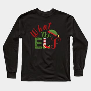 What The Elf Long Sleeve T-Shirt